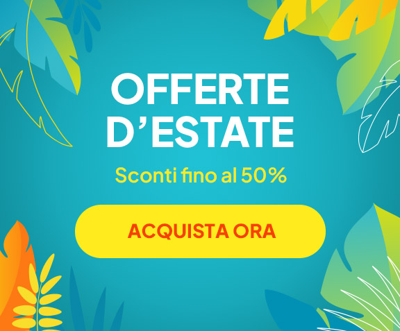 Offerte D'Estate | Sconti fino al 50% | Acquista Ora